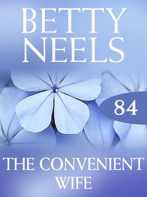 cover image of The Convenient Wife (Betty Neels Collection)